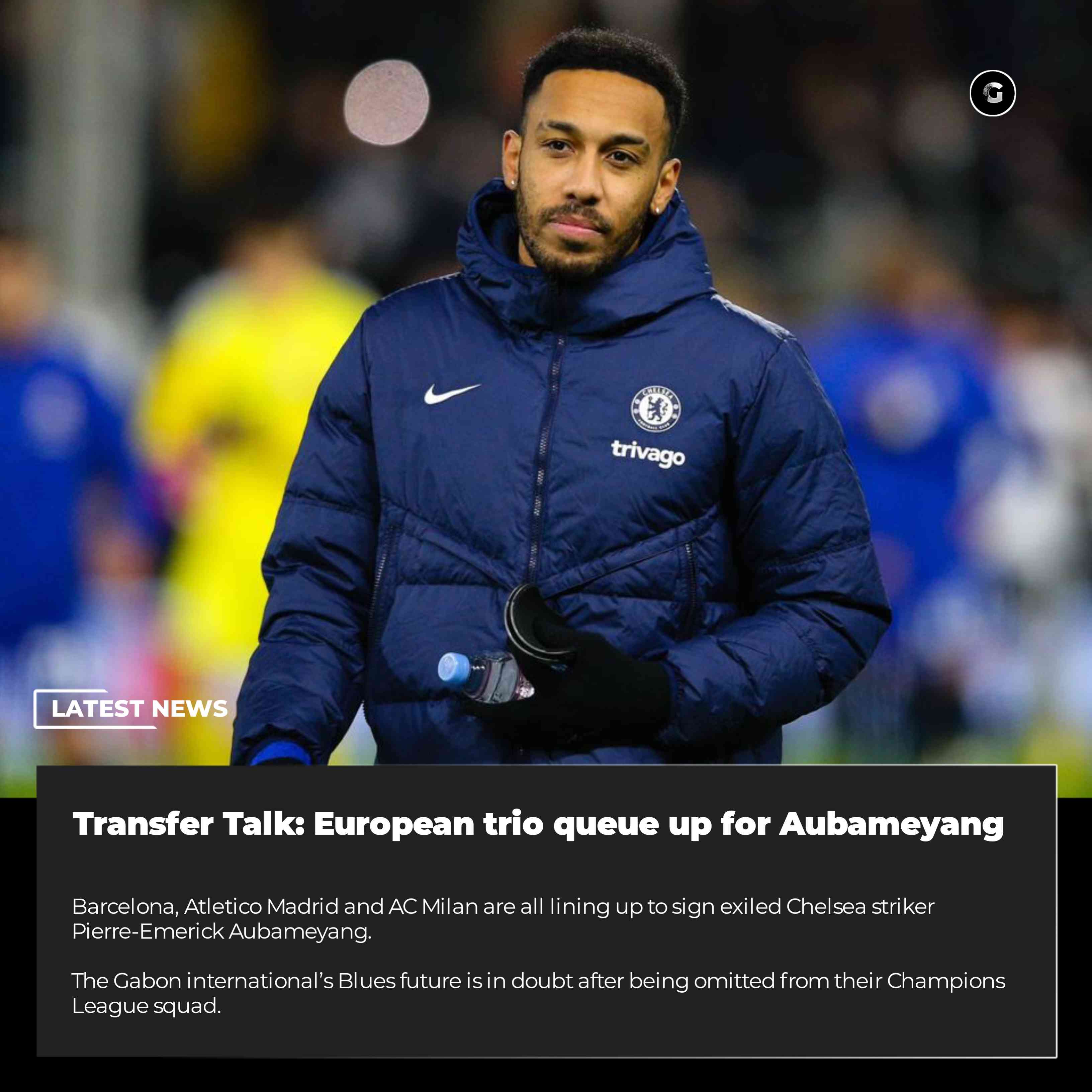 Transfer Talk: European trio queue up for Aubameyang - MirrorLog