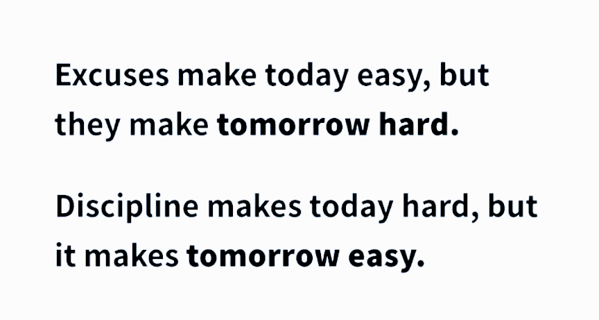 Excuses make today easy?, but they make tomorrow hard?. - MirrorLog